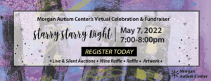 REGISTRATION:Morgan Autism Center's Fundraiser Gala-Starry Starry Night 2022
